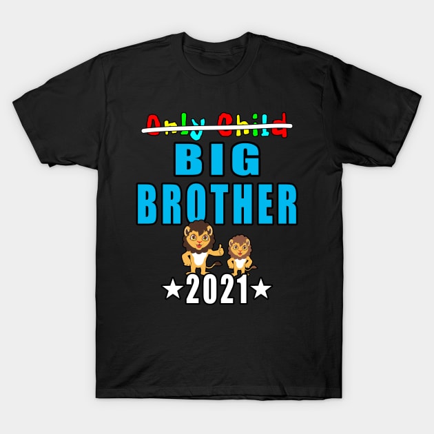 Only Child Big Brother 2021 T-Shirt by Mamon